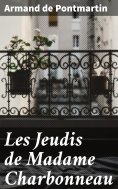 ebook: Les Jeudis de Madame Charbonneau