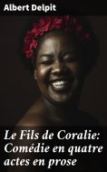 eBook: Le Fils de Coralie: Comédie en quatre actes en prose