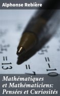 eBook: Mathématiques et Mathématiciens: Pensées et Curiosités