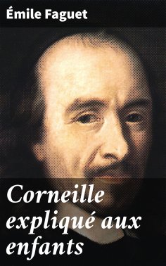 eBook: Corneille expliqué aux enfants