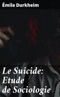 eBook: Le Suicide: Etude de Sociologie