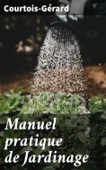 eBook: Manuel pratique de Jardinage