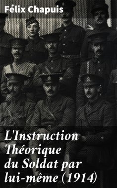 eBook: L'Instruction Théorique du Soldat par lui-même (1914)