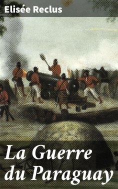 ebook: La Guerre du Paraguay