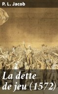 eBook: La dette de jeu (1572)