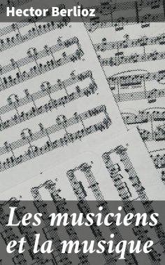 eBook: Les musiciens et la musique
