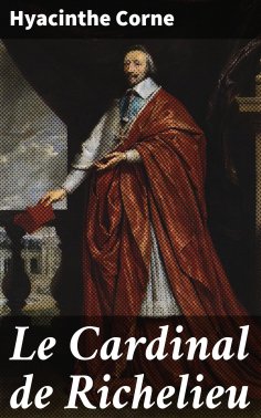 eBook: Le Cardinal de Richelieu