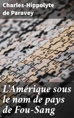 eBook: L'Amérique sous le nom de pays de Fou-Sang