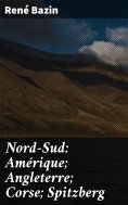 ebook: Nord-Sud: Amérique; Angleterre; Corse; Spitzberg