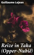 ebook: Reize in Taka (Opper-Nubië)