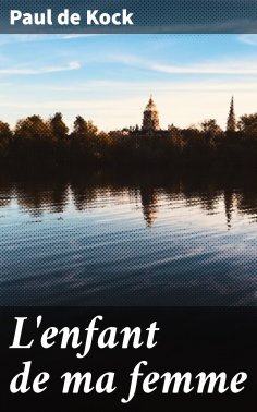eBook: L'enfant de ma femme