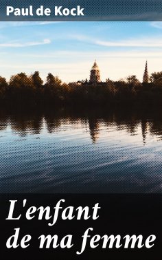 ebook: L'enfant de ma femme