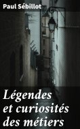 eBook: Légendes et curiosités des métiers