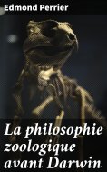 eBook: La philosophie zoologique avant Darwin