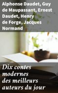 eBook: Dix contes modernes des meilleurs auteurs du jour