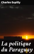 eBook: La politique du Paraguay