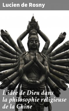 eBook: L'idée de Dieu dans la philosophie religieuse de la Chine