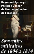 eBook: Souvenirs militaires de 1804 à 1814