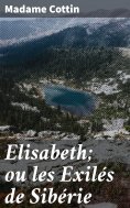 eBook: Elisabeth; ou les Exilés de Sibérie