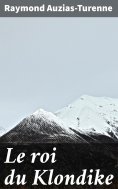eBook: Le roi du Klondike