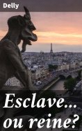 ebook: Esclave... ou reine?