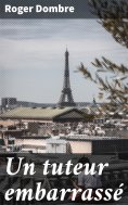 eBook: Un tuteur embarrassé