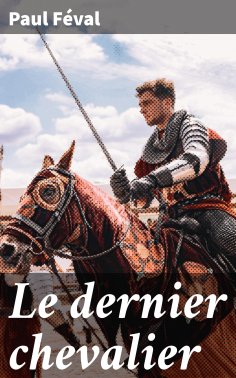 eBook: Le dernier chevalier