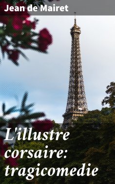 eBook: L'illustre corsaire: tragicomedie