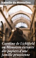 eBook: Caroline de Lichtfield ou Mémoires extraits des papiers d'une famille prussienne