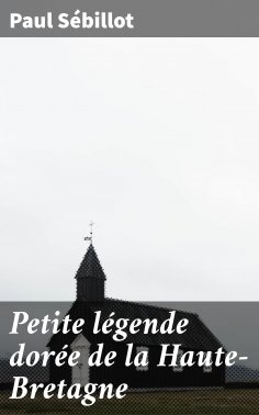 eBook: Petite légende dorée de la Haute-Bretagne