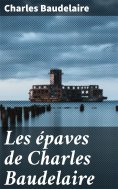 ebook: Les épaves de Charles Baudelaire