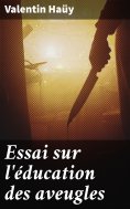 eBook: Essai sur l'éducation des aveugles