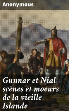 ebook: Gunnar et Nial scènes et moeurs de la vieille Islande
