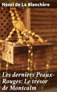 eBook: Les derniers Peaux-Rouges: Le trésor de Montcalm