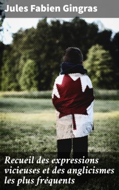 eBook: Recueil des expressions vicieuses et des anglicismes les plus fréquents