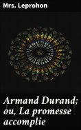 eBook: Armand Durand; ou, La promesse accomplie