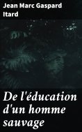 eBook: De l'éducation d'un homme sauvage