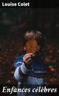 eBook: Enfances célèbres