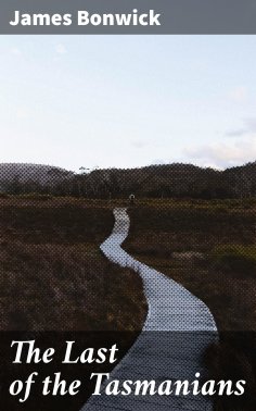 eBook: The Last of the Tasmanians