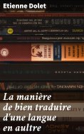 eBook: La manière de bien traduire d'une langue en aultre