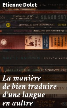 eBook: La manière de bien traduire d'une langue en aultre