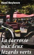ebook: La carrosse aux deux lézards verts