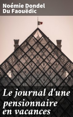 eBook: Le journal d'une pensionnaire en vacances