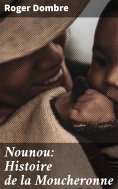 eBook: Nounou: Histoire de la Moucheronne
