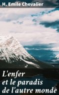 eBook: L'enfer et le paradis de l'autre monde