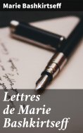 eBook: Lettres de Marie Bashkirtseff