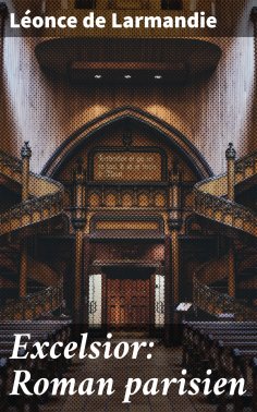 eBook: Excelsior: Roman parisien