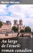 eBook: Au large de l'écueil: roman canadien