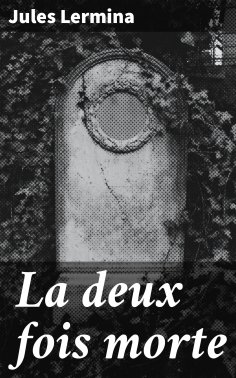 eBook: La deux fois morte