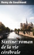 ebook: Sixtine: roman de la vie cérébrale